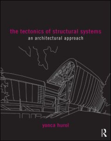 Tectonics of Structural Systems