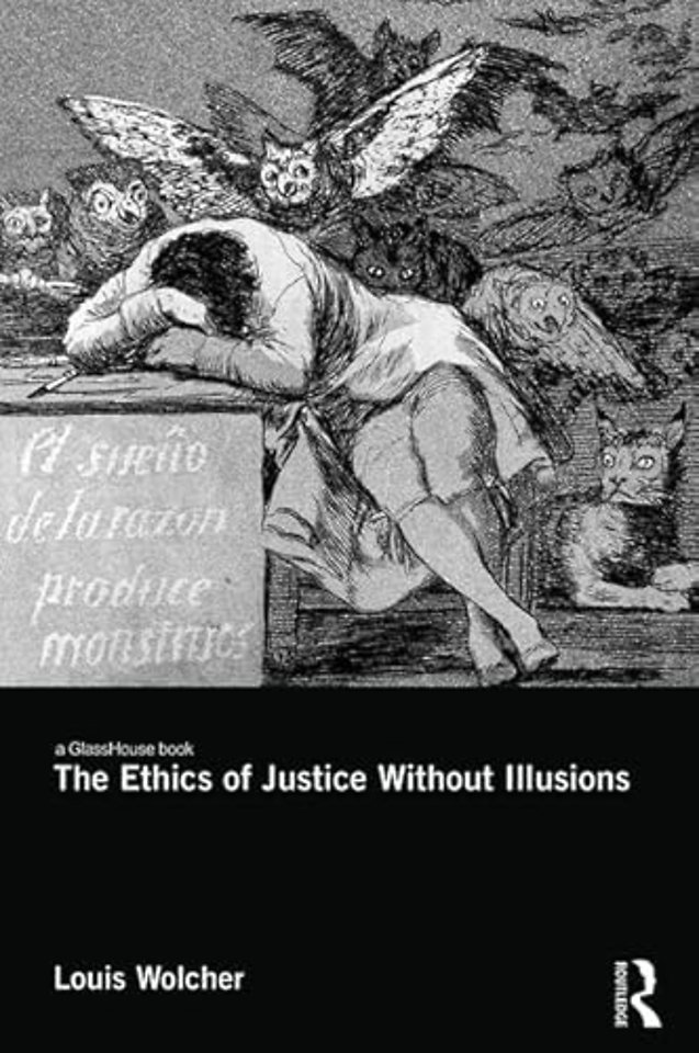 Ethics of Justice Without Illusions