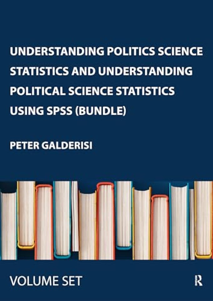 Understanding Politics Science Statistics and Understanding Political Science Statistics using SPSS (bundle)