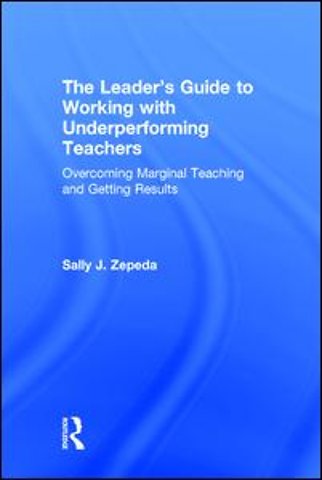Leader's Guide to Working with Underperforming Teachers