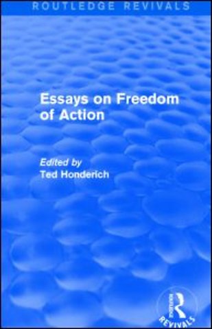 Essays on Freedom of Action (Routledge Revivals)