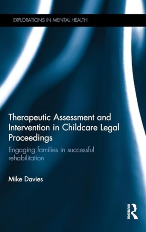 Therapeutic Assessment and Intervention in Childcare Legal Proceedings