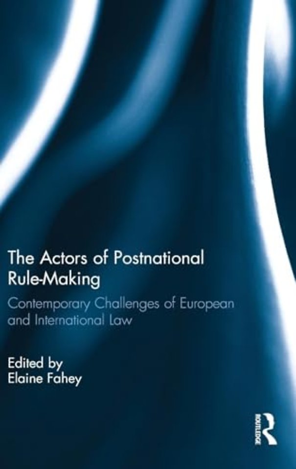Actors of Postnational Rule-Making