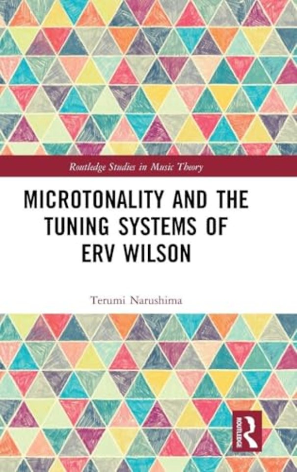Microtonality and the Tuning Systems of Erv Wilson
