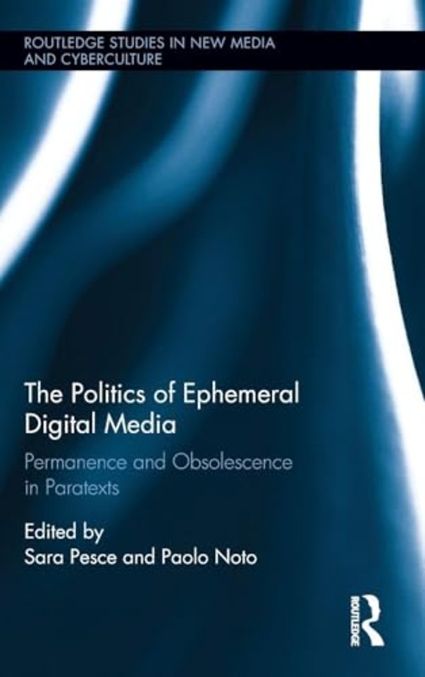 Politics of Ephemeral Digital Media