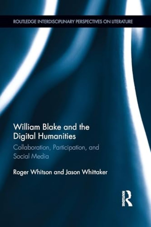 William Blake and the Digital Humanities