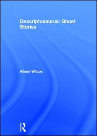 Descriptosaurus: Ghost Stories