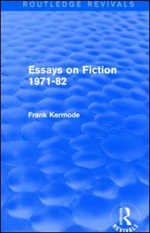 Essays on Fiction 1971-82 (Routledge Revivals)