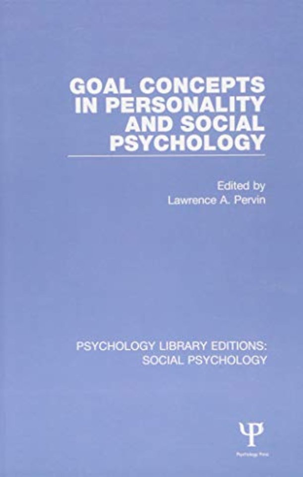 Goal Concepts in Personality and Social Psychology