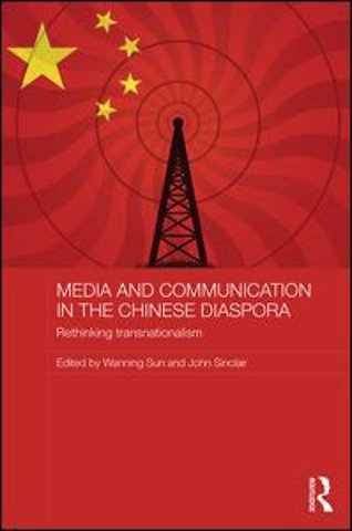 Media and Communication in the Chinese Diaspora