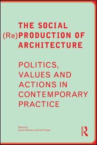 Social (Re)Production of Architecture