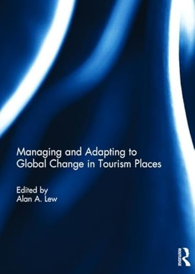 Managing and Adapting to Global Change in Tourism Places