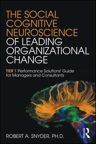 Social Cognitive Neuroscience of Leading Organizational Change