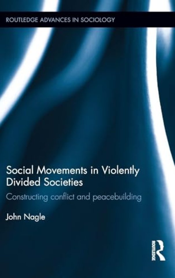 Social Movements in Violently Divided Societies