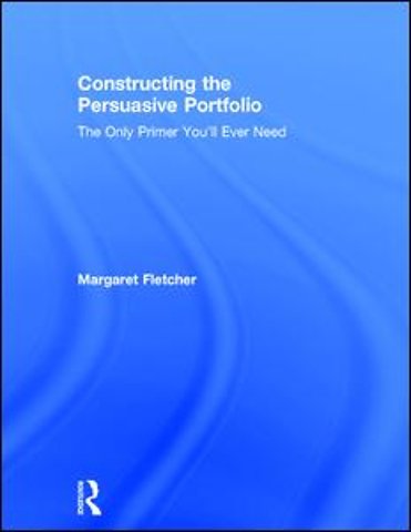 Constructing the Persuasive Portfolio