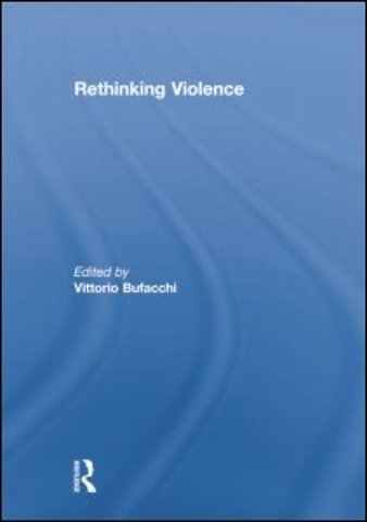 Rethinking Violence
