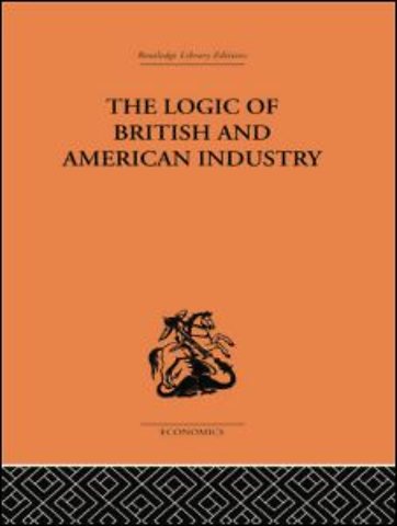 Logic of British and American Industry