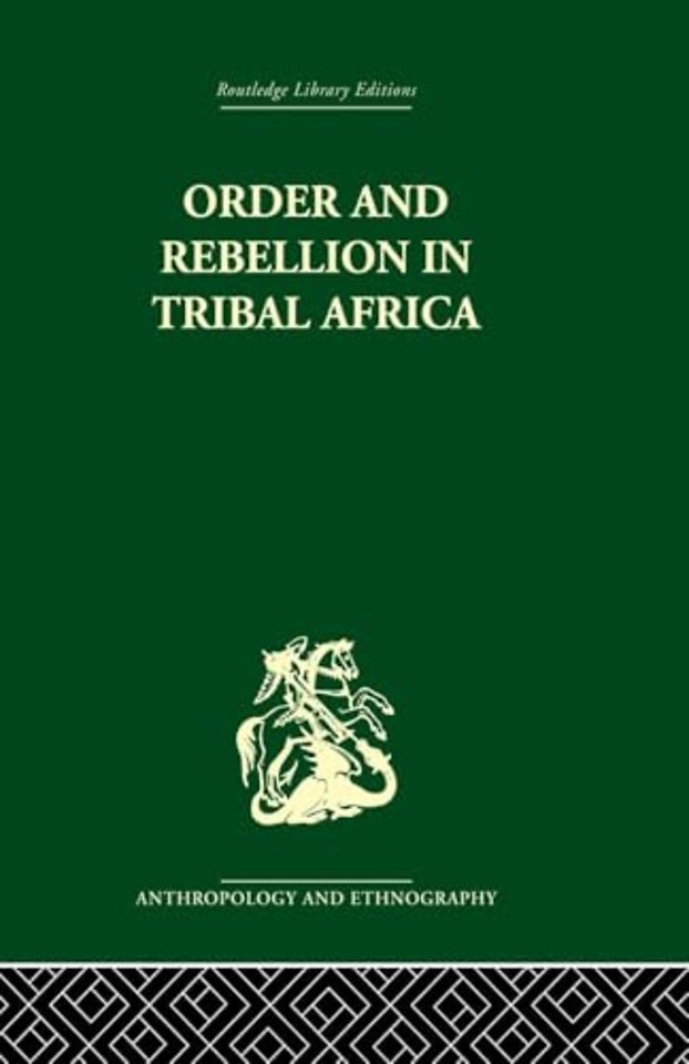 Order and Rebellion in Tribal Africa