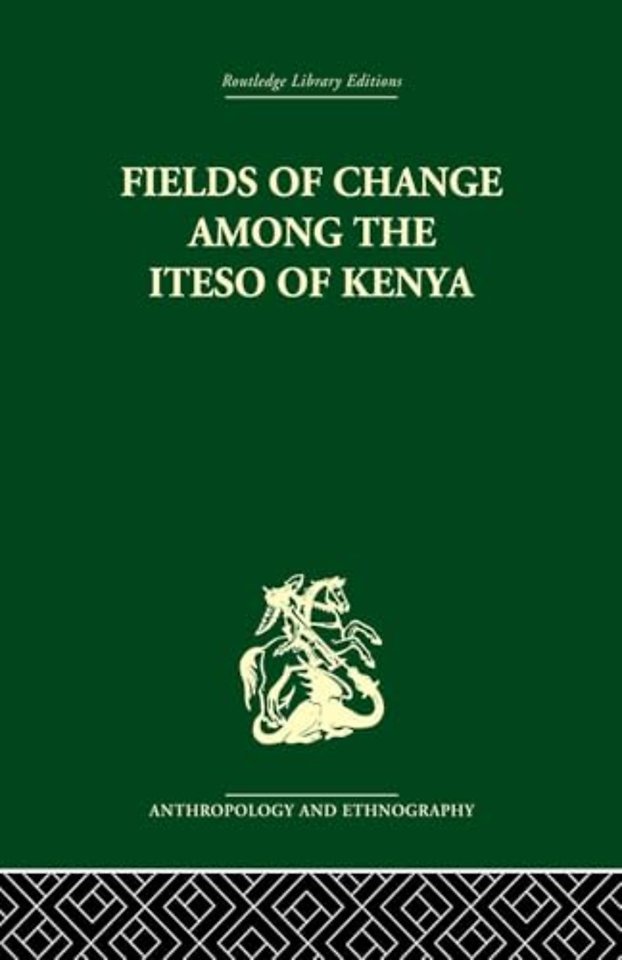 Fields of Change among the Iteso of Kenya
