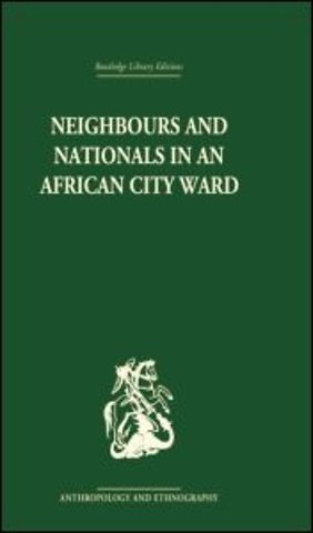 Neighbours and Nationals in an African City Ward