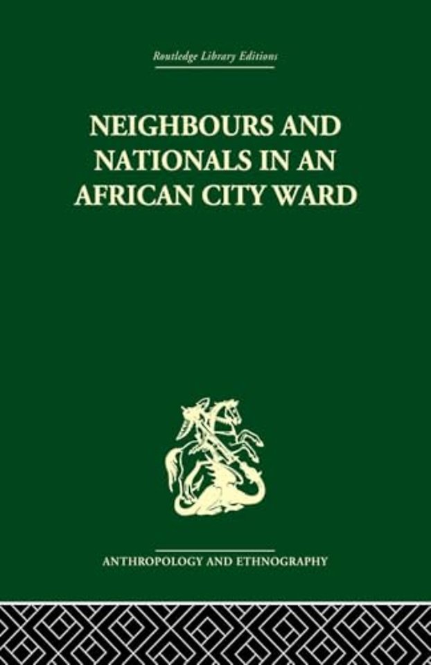 Neighbours and Nationals in an African City Ward