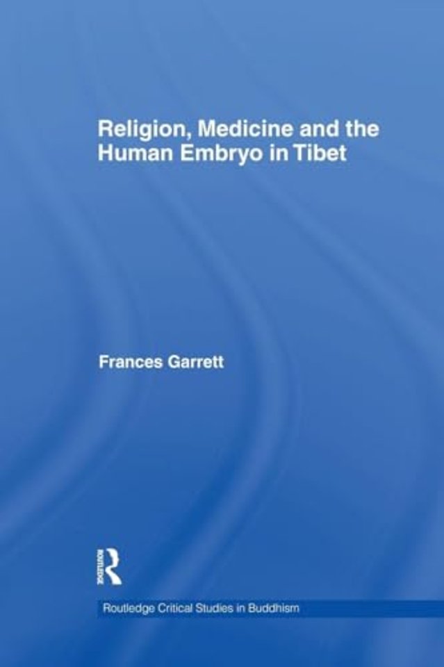 Religion, Medicine and the Human Embryo in Tibet