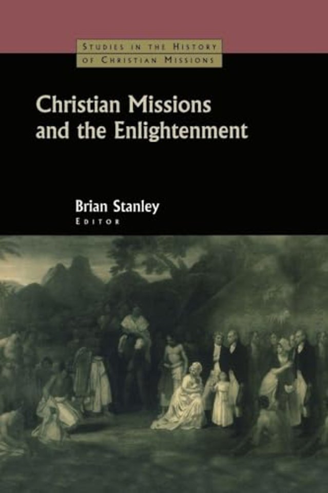 Christian Missions and the Enlightenment