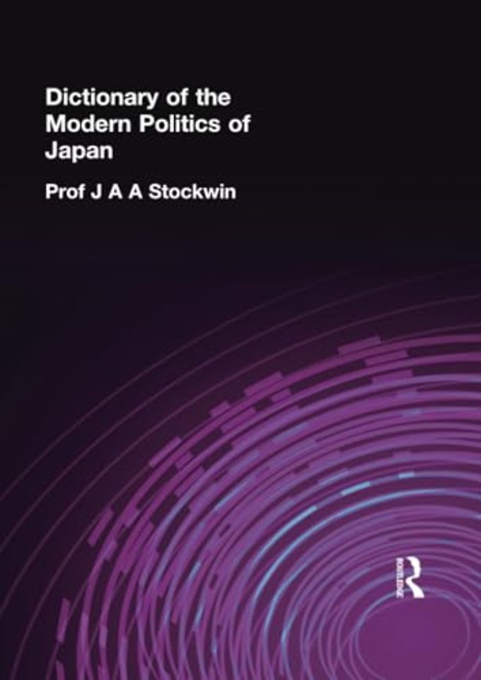 Dictionary of the Modern Politics of Japan