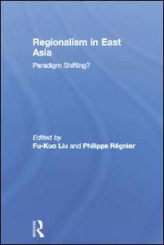 Regionalism in East Asia