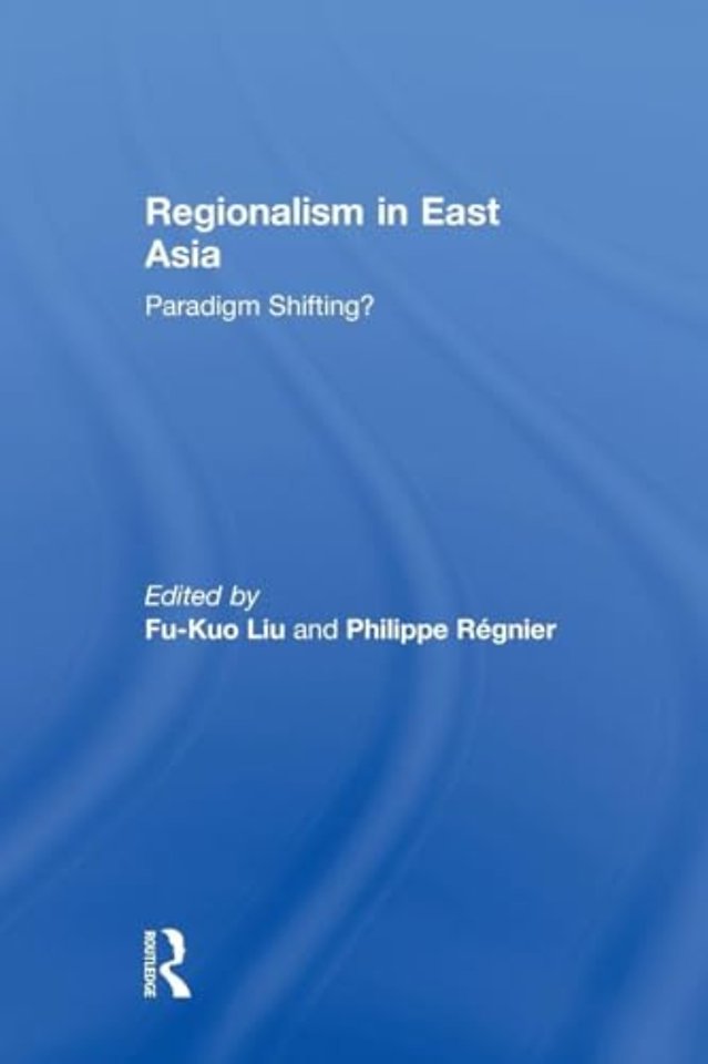 Regionalism in East Asia