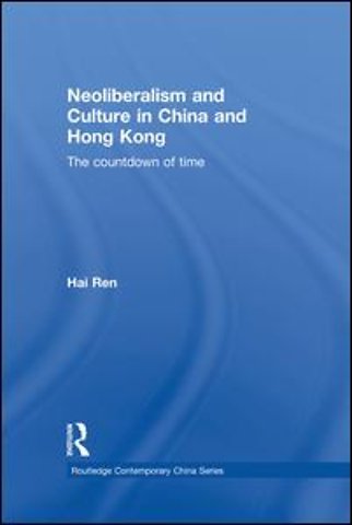 Neoliberalism and Culture in China and Hong Kong