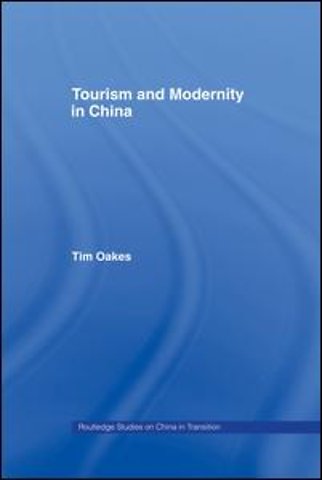 Tourism and Modernity in China