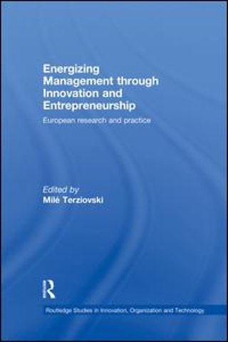 Energizing Management Through Innovation and Entrepreneurship