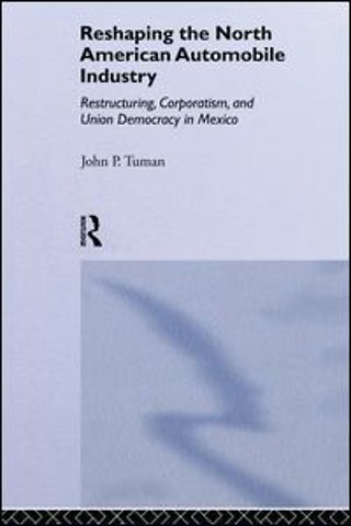 Reshaping the North American Automobile Industry
