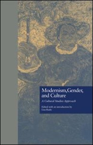 Modernism, Gender, and Culture