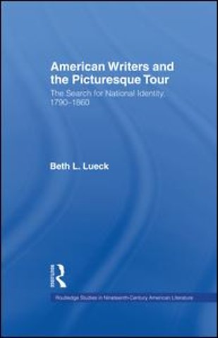 American Writers and the Picturesque Tour