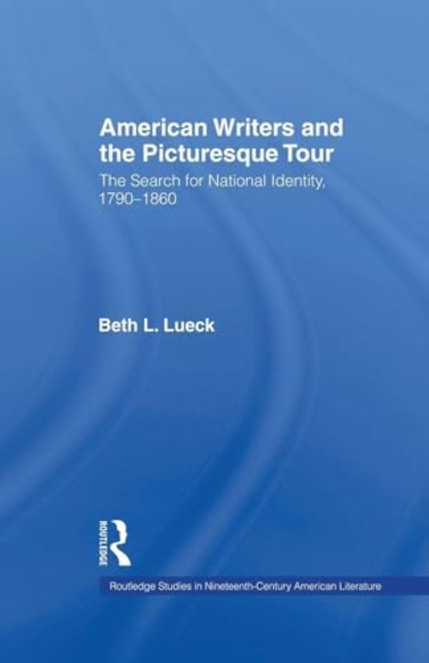 American Writers and the Picturesque Tour
