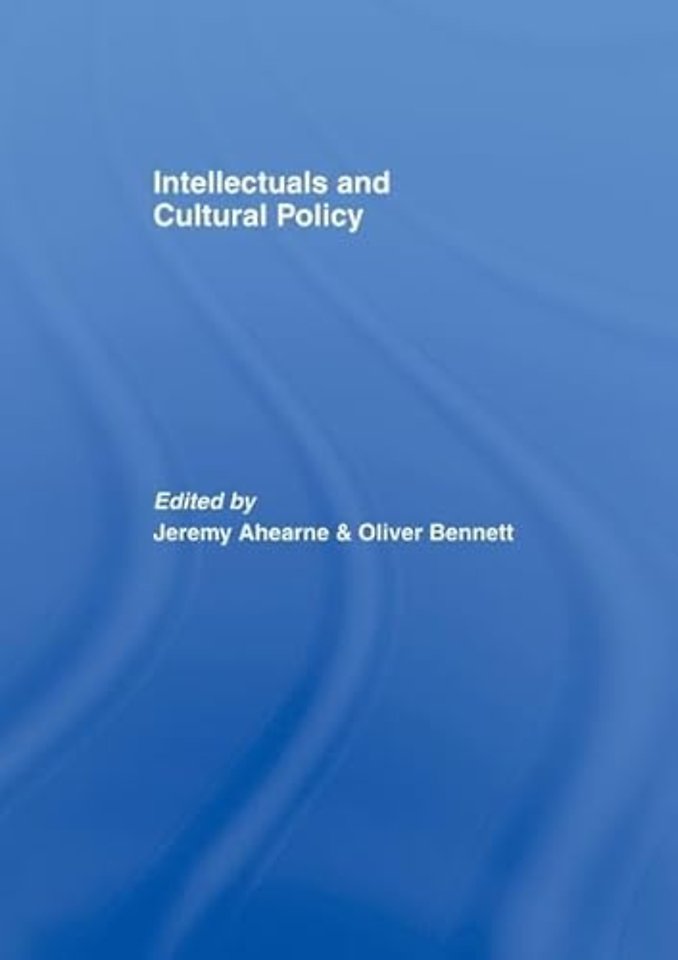 Intellectuals and Cultural Policy