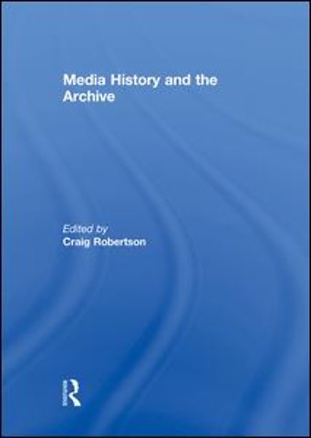 Media History and the Archive