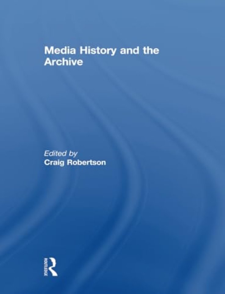 Media History and the Archive