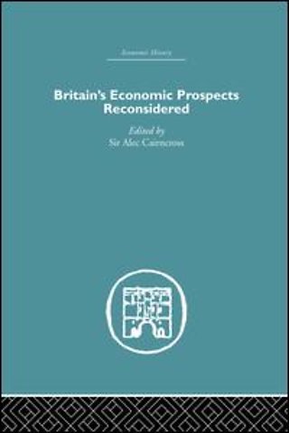 Britain's Economic Prospects Reconsidered