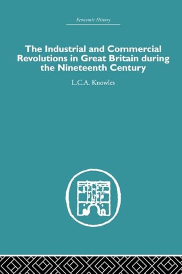 Industrial & Commercial Revolutions in Great Britain During the Nineteenth Century