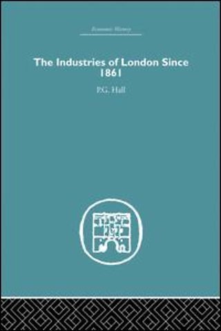 Industries of London Since 1861