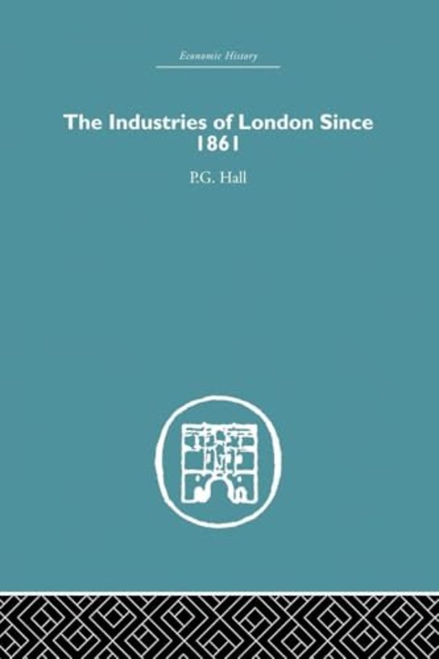 Industries of London Since 1861