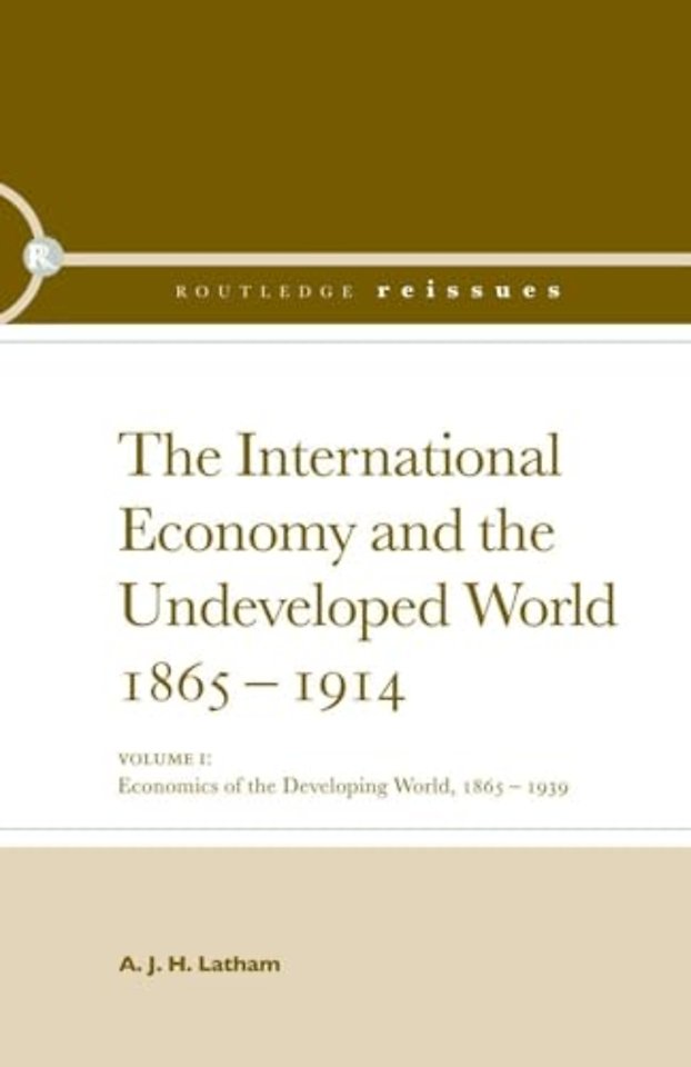 International Economy and the Undeveloped World 1865-1914