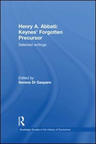 Henry A. Abbati: Keynes' Forgotten Precursor