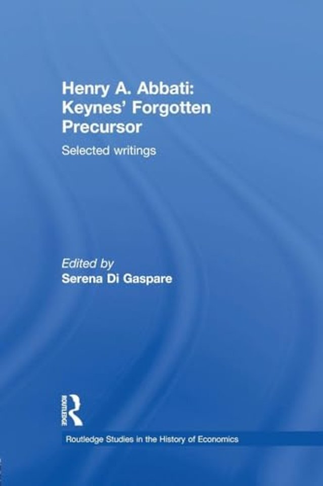 Henry A. Abbati: Keynes' Forgotten Precursor