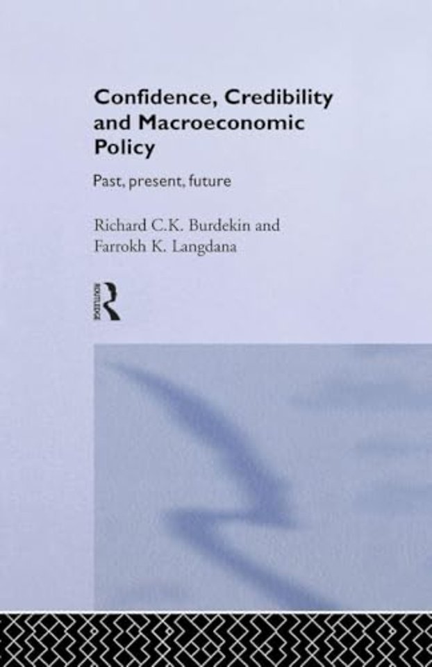 Confidence, Credibility and Macroeconomic Policy
