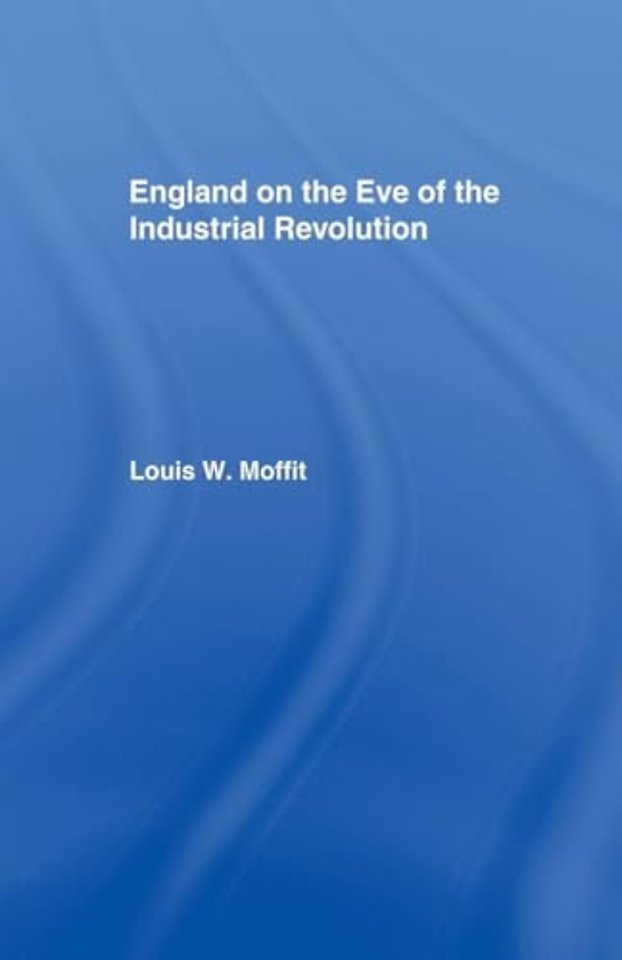 England on the Eve of Industrial Revolution