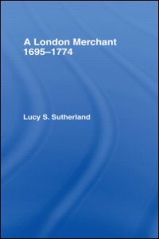 London Merchant 1695-1774